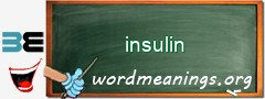 WordMeaning blackboard for insulin